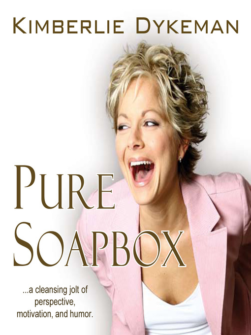Title details for Pure Soapbox by Kimberlie Dykeman - Available